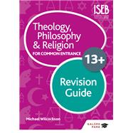 Theology Philosophy and Religion for 13  Revision Guide