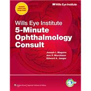 Wills Eye Institute 5-Minute Ophthalmology Consult,9781608316656