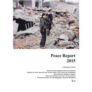 Peace Report 2015 A Selection of Texts