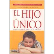 El Hijo Unico/ The Only Child,9789580496656