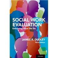 Social Work Evaluation Enhancing What We Do