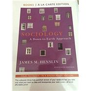 Sociology : A down-to-Earth Approach, Books a la Carte Edition