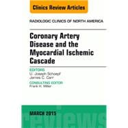 Coronary Artery Disease and the Myocardial Ischemic Cascade