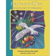 Taste and See the Goodness of the Lord