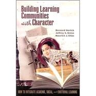 Building Learning Communities With Character