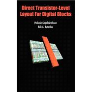 Direct Transistor-Level Layout for Digital Blocks