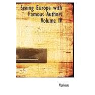 Seeing Europe with Famous Authors, Volume IV : France and the Netherlands, Part 2
