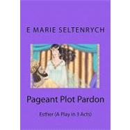 Pageant Plot Pardon