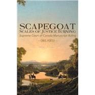 Scapegoat - Scales of Justice Burning