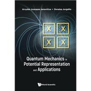 Quantum Mechanics in Potential Representation and Applications