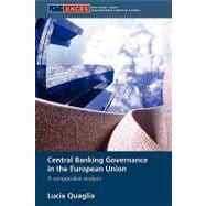 Central Banking Governance in the European Union: A Comparative Analysis