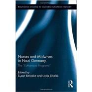 Nurses and Midwives in Nazi Germany: The 