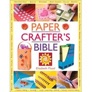 The Paper Crafters Bible