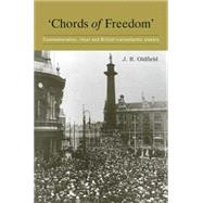 Chords of Freedom Commemoration, Ritual and British Transatlantic Slavery