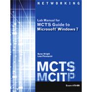 MCTS Lab Manual for Wright/Plesniarski's MCTS Guide to Microsoft Windows 7 (Exam # 70-680)