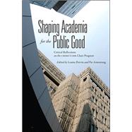 Shaping Academia for the Public Good