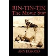 Rin-Tin-Tin : Movie Star, 1918-1932