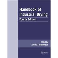 Handbook of Industrial Drying, Fourth Edition