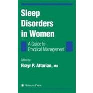 Sleep Disorders in Women: from Menarche Through Pregnancy to Menopause : A Guide for Practical Management