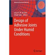 Design of Adhesive Joints Under Humid Conditions