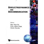 Bioelectrodynamics and Biocommunication