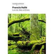 La vie des arbres