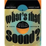 What's that Sound? An Introduction to Rock and Its History,9780393876659