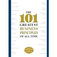 The 101 Greatest Business Principles Of All Time