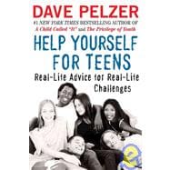 Help Yourself for Teens: Real-life Advice for Real-life Challenges