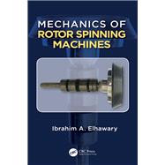 Mechanics of Rotor Spinning Machines