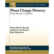 Phase Change Memory: From Devices to Systems