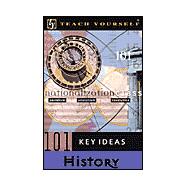 Teach Yourself 101 Key Ideas History