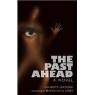 The Past Ahead