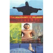 The Sociology of Religion: Theoretical and Comparative Perspectives