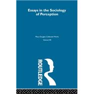 Essays on the Sociology of Perception