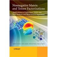 Nonnegative Matrix and Tensor Factorizations Applications to Exploratory Multi-way Data Analysis and Blind Source Separation