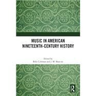 Music in American Nineteenth-Century History