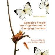 Managing People and Organizations in Changing Contexts