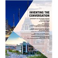 Inventing the Conversation, University of Colorado Denver,9781319576660