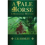 A Pale Horse A Mediaeval Mystery