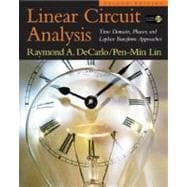 Linear Circuit Analysis Time Domain, Phasor, and Laplace Transform Approaches