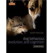Dog Behaviour, Evolution, and Cognition
