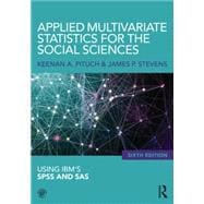 Applied Multivariate Statistics for the Social Sciences: Analyses with SAS and IBMÆs SPSS, Sixth Edition,9780415836661