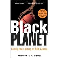 Black Planet : Facing Race During an NBA Season