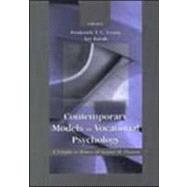 Contemporary Models in Vocational Psychology: A Volume in Honor of Samuel H. Osipow
