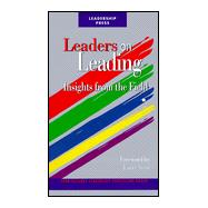 Leaders on Leading : Insights from the Field