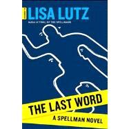 The Last Word A Spellman Novel