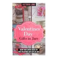 Valentines Day Gifts in Jars