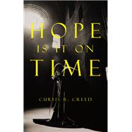 Hope  Is it on Time