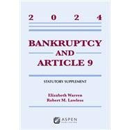Bankruptcy and Article 9 2024 Statutory Supplement